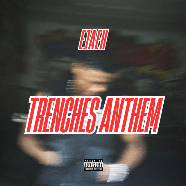 Album cover for Trenches Anthem by EJaeh