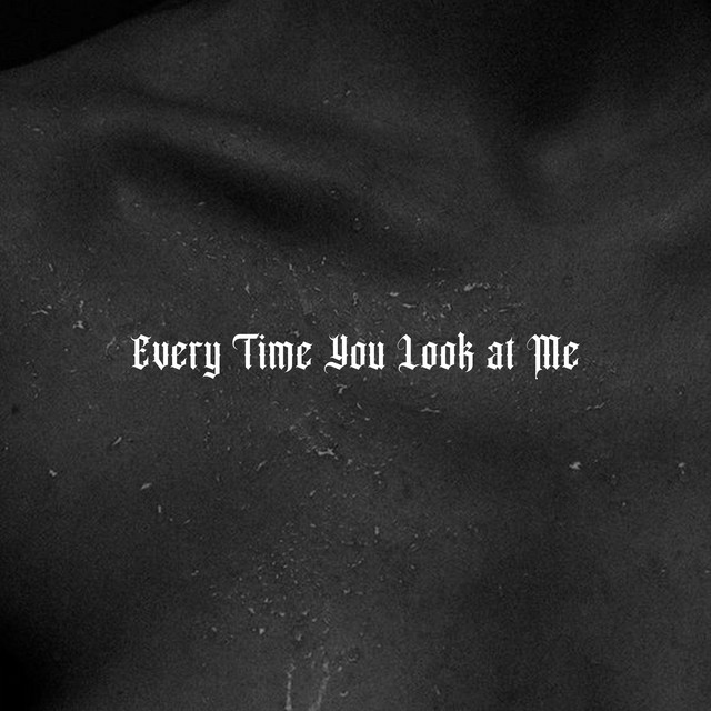 Every Time You Look At Me cover