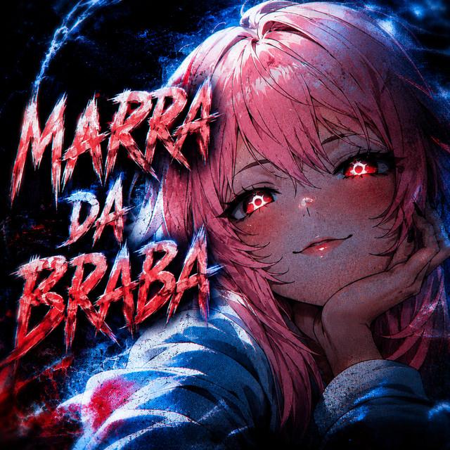 MARRA DA BRABA (Remix)
