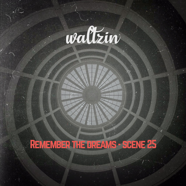 Remember The Dreams - Scene 25 cover art