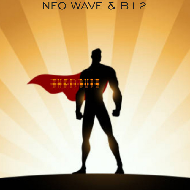 Neo Wave & B12