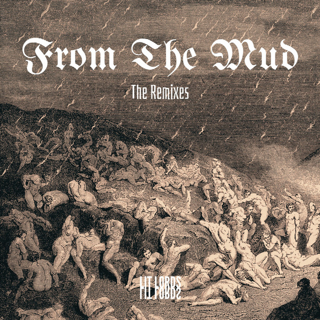From the Mud (The Remixes)