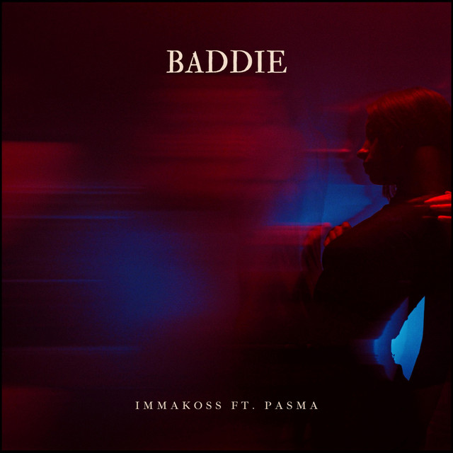 Cover art: Baddie — IMMAKOSS