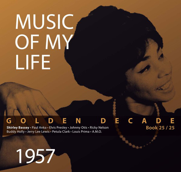 Golden Decade - Music Of My Life (Book 23-25 1957) cover art