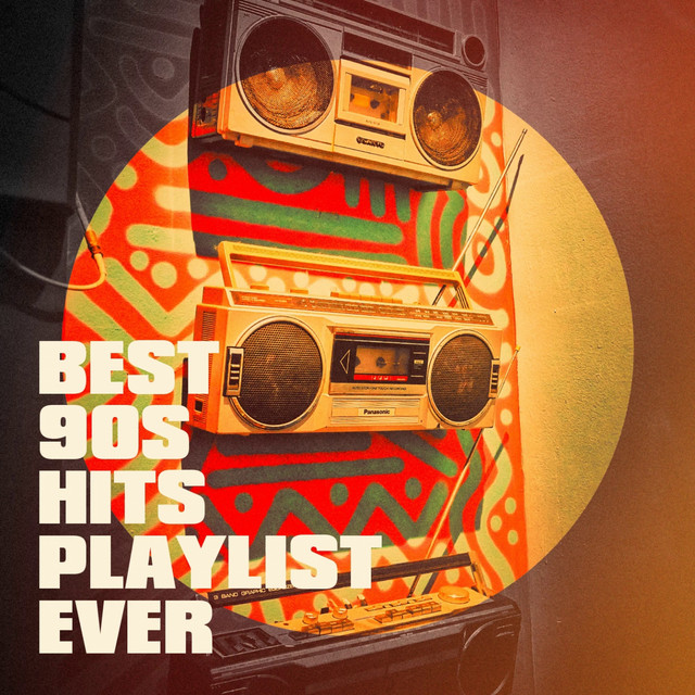 Best 90S Hits Playlist Ever cover art
