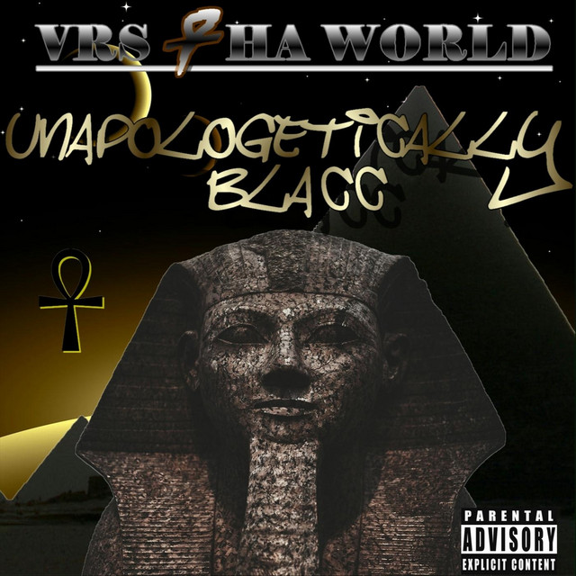Unapologetically Blacc - Single by Vrs tha World | Spotify
