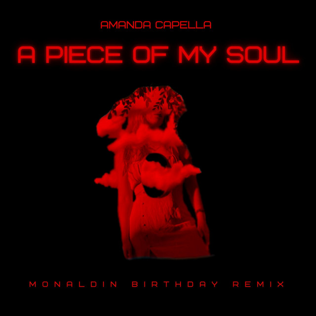 A Piece of My Soul - Monaldin Birthday Remix