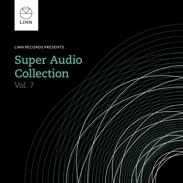 Linn Super Audio Collection Volume 7 - Compilation by Various