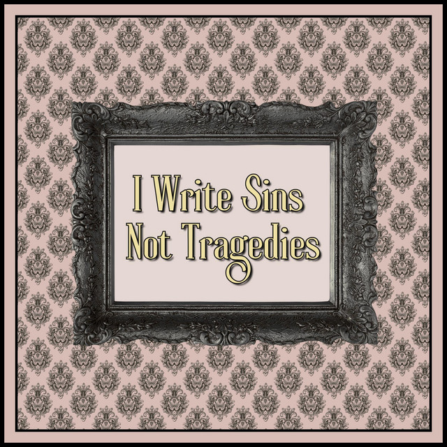I Write Sins Not Tragedies album image