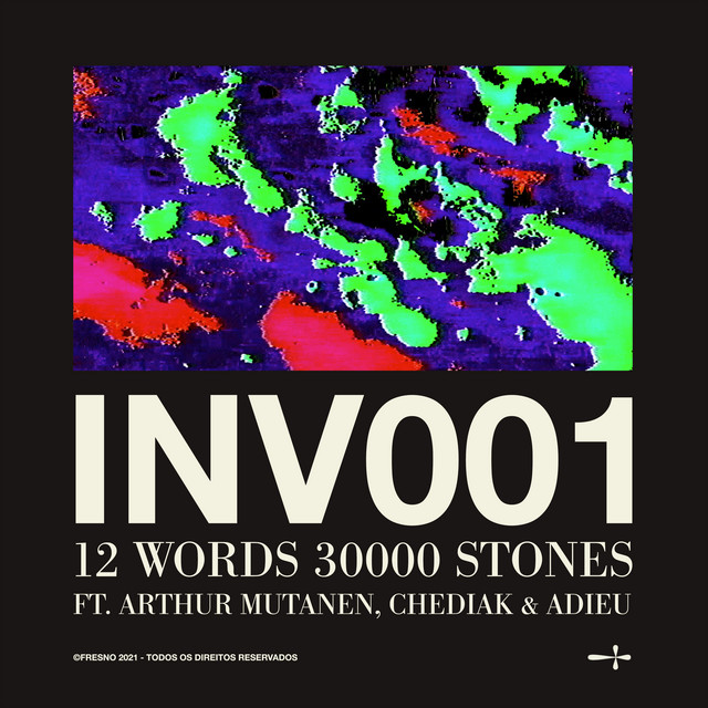 INV001: 12 WORDS 30000 STONES (feat. Arthur Mutanen, Chediak, adieu) cover art