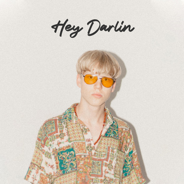 Hey Darlin'