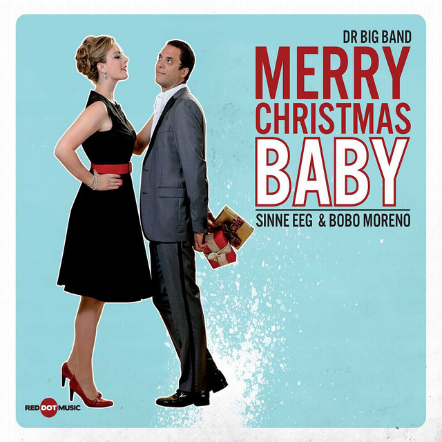 Merry Christmas Baby (feat. Sinne Eeg & Bobo Moreno) cover art