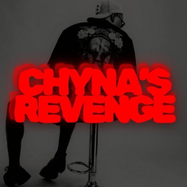 Chyna's Revenge