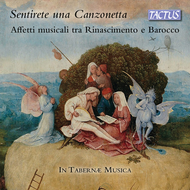 Sentirete una canzonetta — In Tabernæ Musica