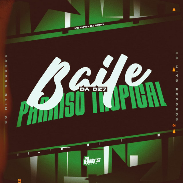 Baile da Dz7 Paraiso Tropical