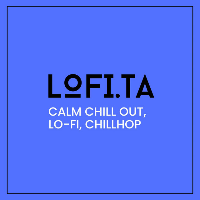 Calm Chill Out, Lo-Fi, Chillhop cover art