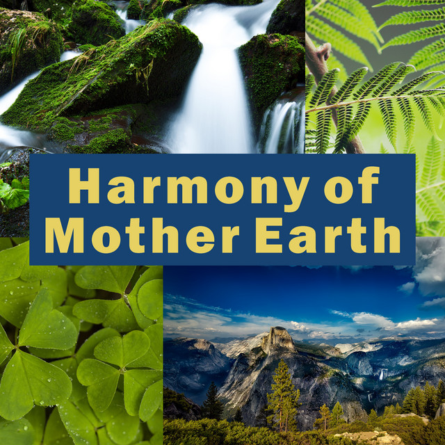 Harmony of Mother Earth (30 Relaxing Tracks, Best Songs for Deep Meditation, Yoga, Sounds of Nature, Rain, Ocean Waves, Singing Birds & Crickets, Music for Calm Down & Well-Being)