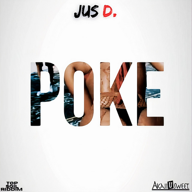 Poke (Top Soil Riddim)