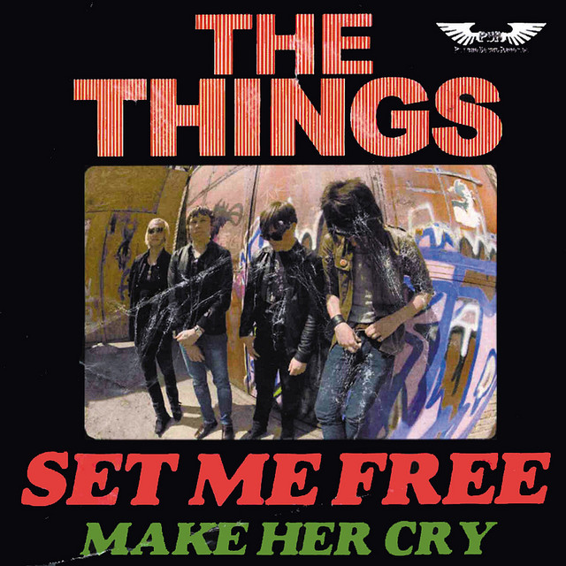 Set Me Free / Make Her Cry - Single by The Things | Spotify