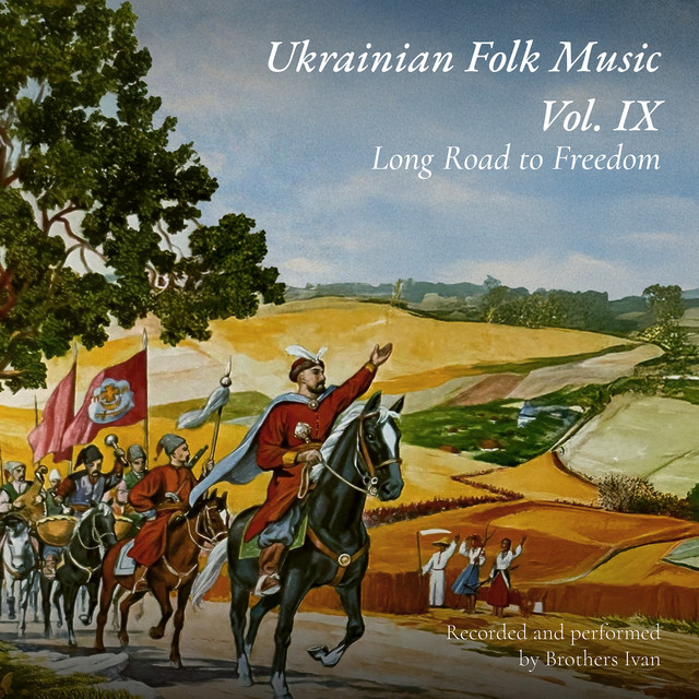 Ukrainian Folk Music, Vol. IX: Long Road to Freedom cover art