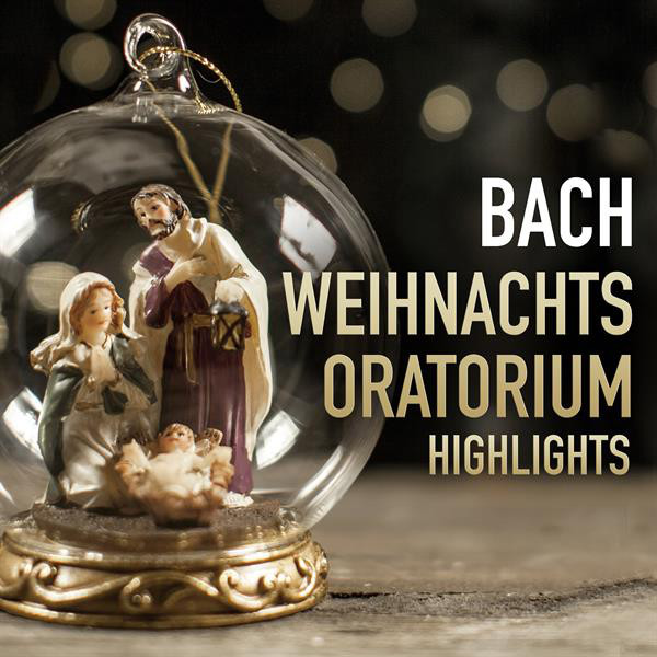 Weihnachtsoratorium (Highlights)