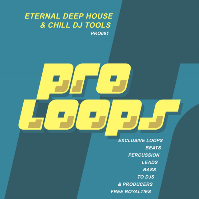 Eternal Deep House & Chill DJ Tools cover art