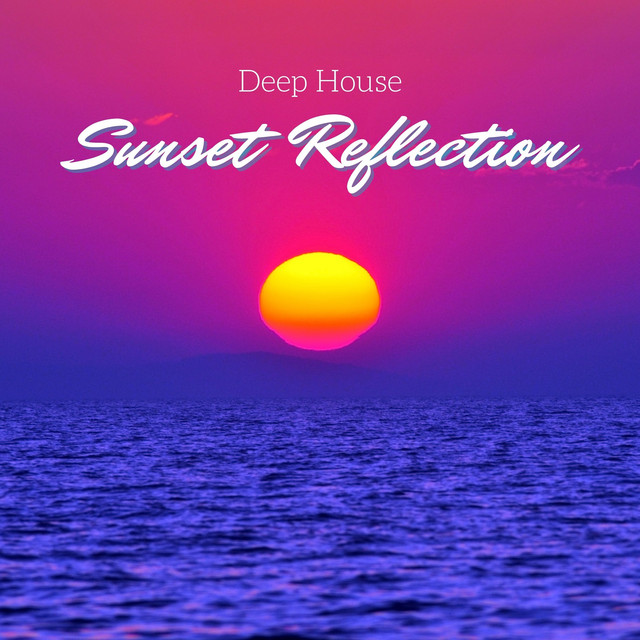 Sunset Reflections: Smooth House Music cover art