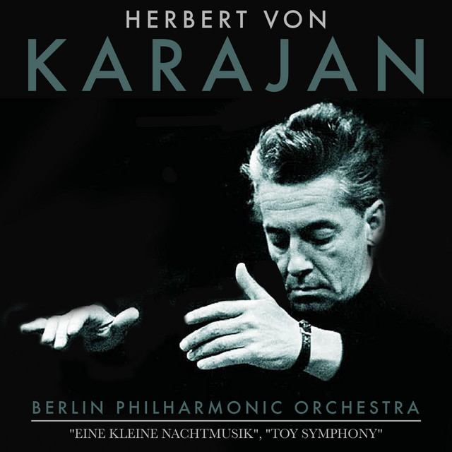 Herbert Von Karajan, Berlin Philharmonic Orchestra: 