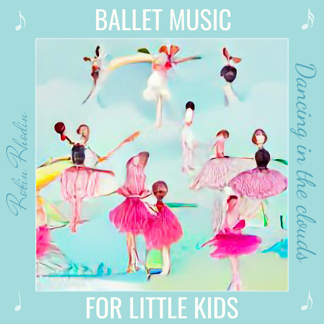 Ballet Music for Little Kids: Dancing in the Clouds cover art