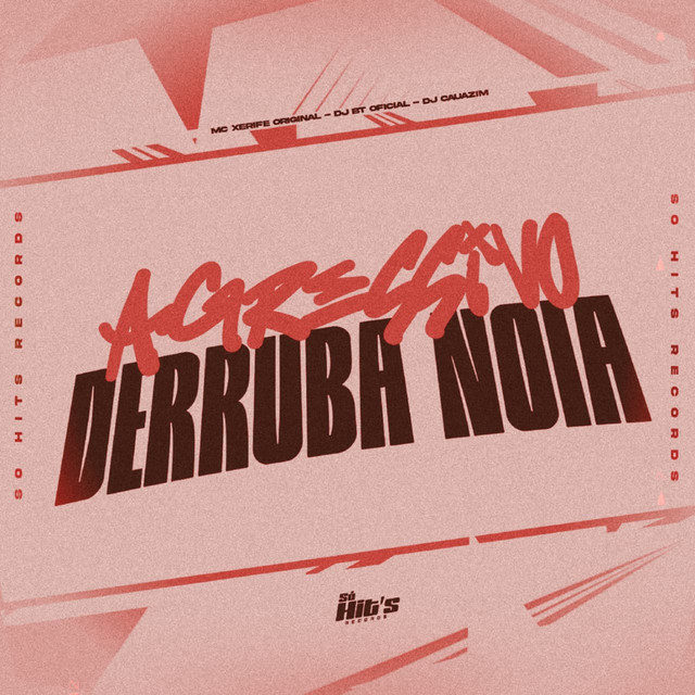 Agressivo Derruba Noia