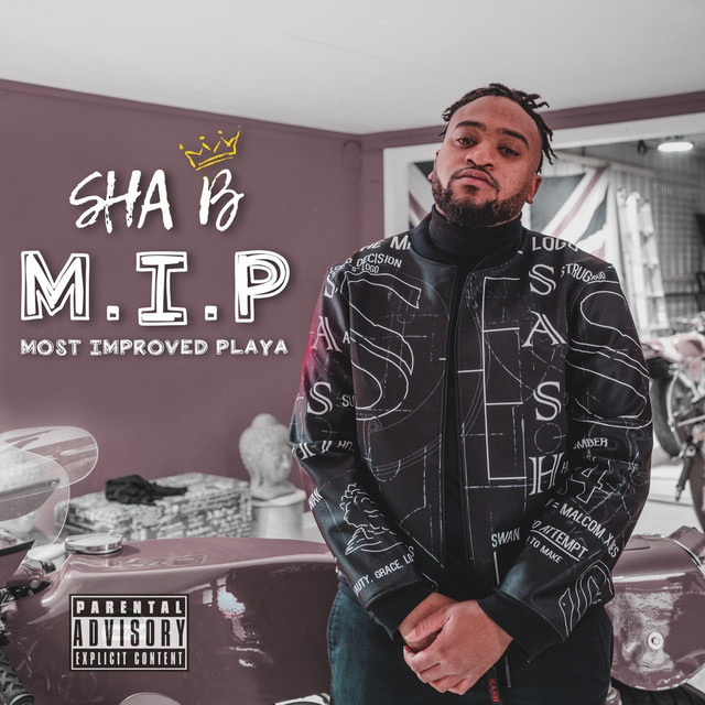M.I.P - Album by Sha B | Spotify