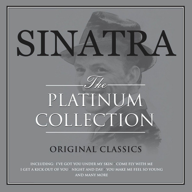 The Platinum Collection - Compilation by Frank Sinatra | Spotify