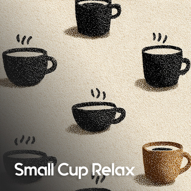 Small Cup Relax