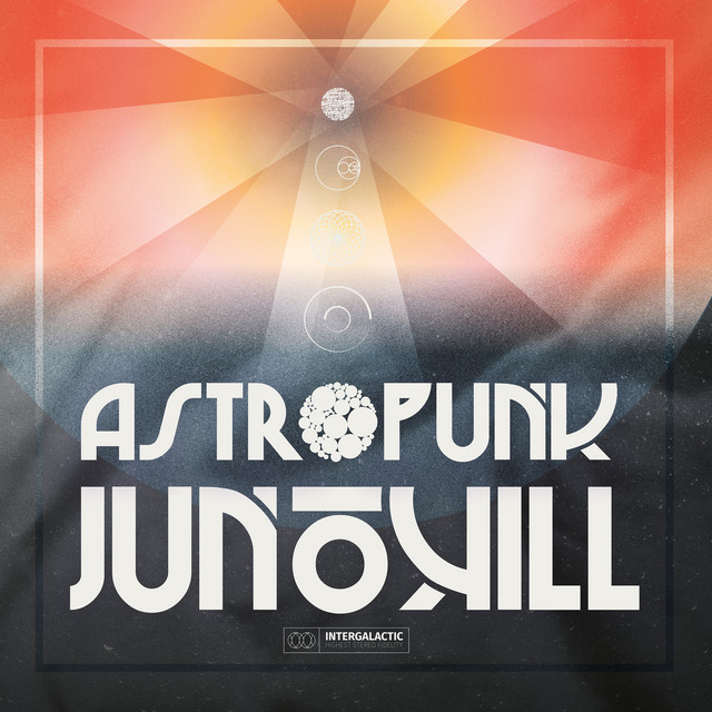 Astropunk - Album by Junokill | Spotify