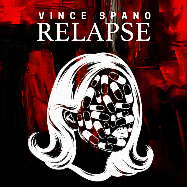 Relapse - Single by Vince Spano | Spotify