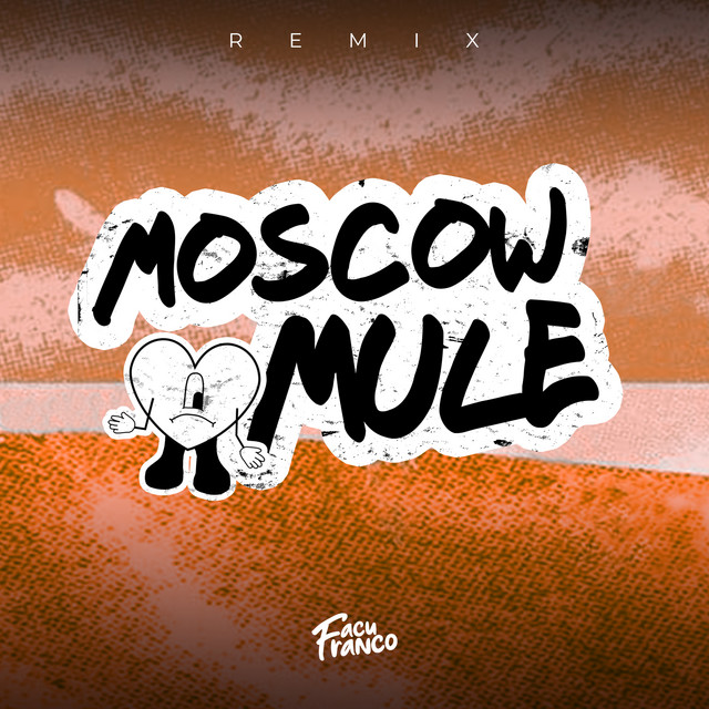 Moscow Mule - Remix