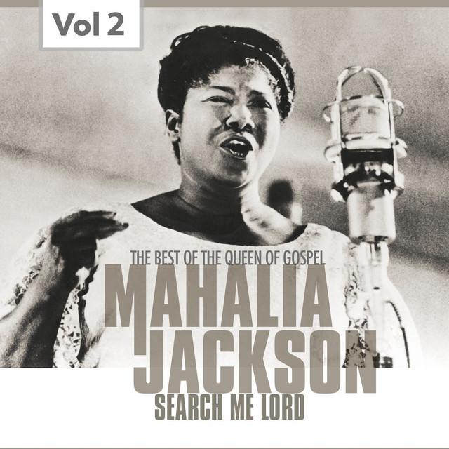 Mahalia Jackson, Vol. 2 (The Best of the Queen of Gospel