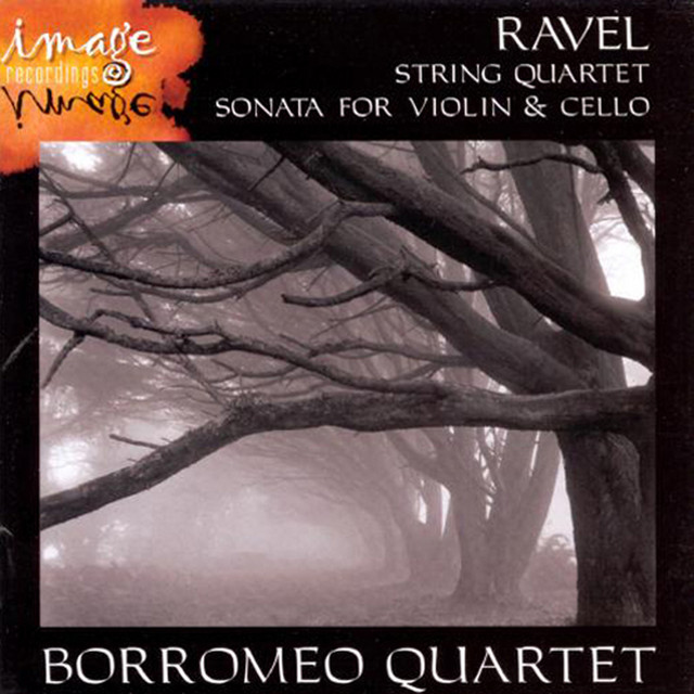 Ravel-String Quartet & Sonata for Violin & Cello-Borromeo Quartet cover art