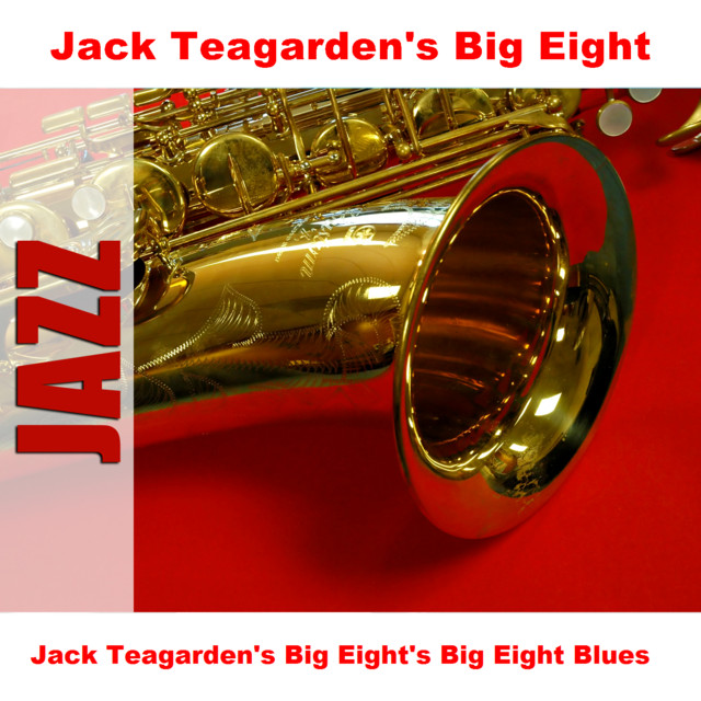 Jack Teagarden’s Big Eight