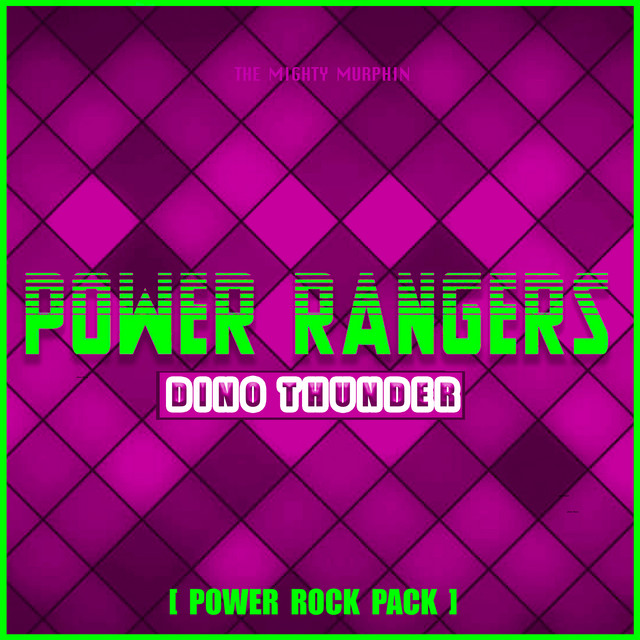 Power Rangers Dino Thunder (Power Rock Pack) - EP by The Mighty Murphin ...