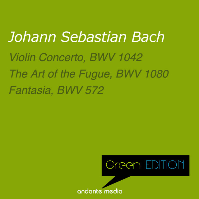 Green Edition - Bach: Violin Concerto, BWV 1042 & Fantasia, BWV 572 cover art