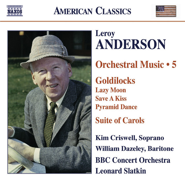 Anderson, L.: Orchestral Music, Vol. 5 – Goldilocks / Suite of Carols (Version for Woodwinds)