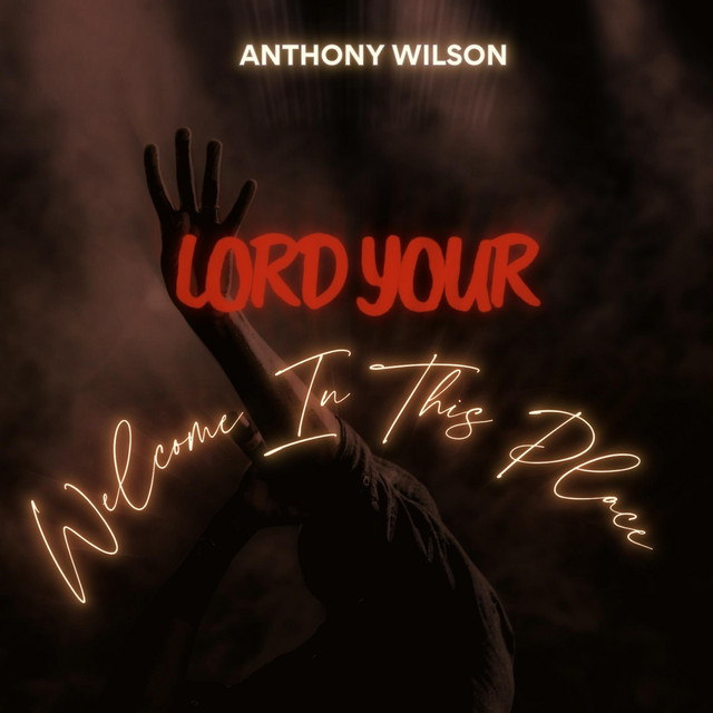 Lord Your Welcome In This Place cover art