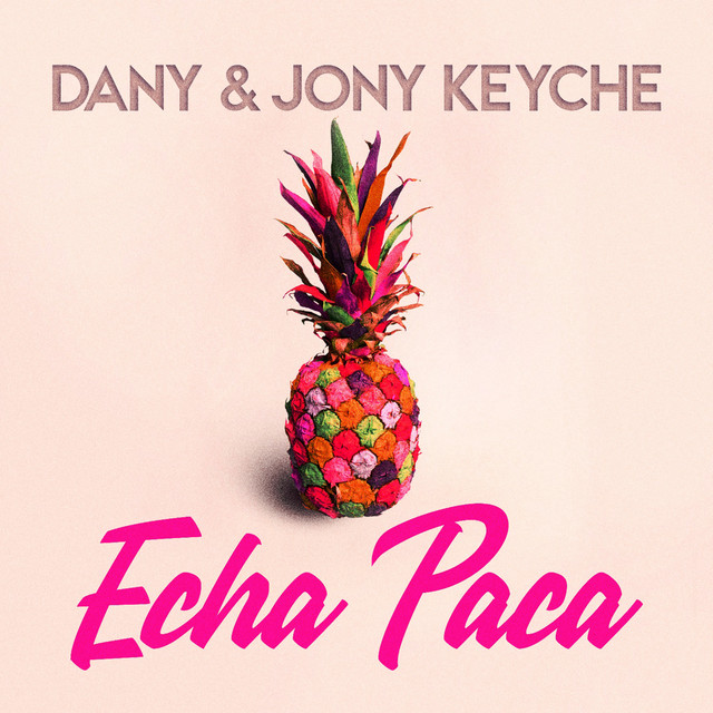 Echa Paca - Spanish Version
