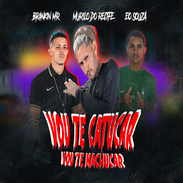 Vou Te Catucar, Vou Te Machucar