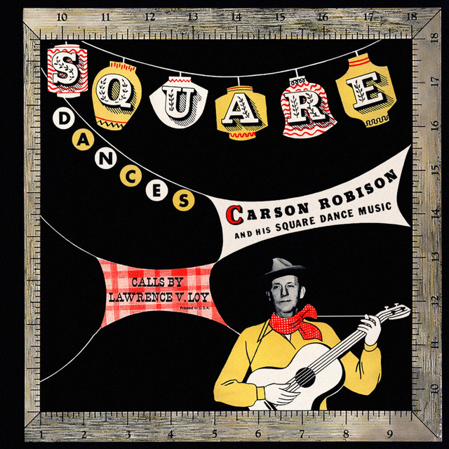 Square Dances - Album by Carson Robison | Spotify