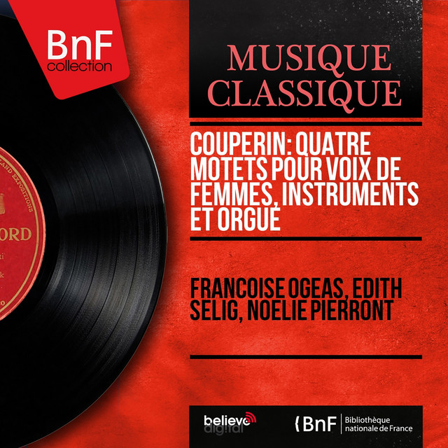 Couperin: Quatre motets pour voix de femmes, instruments et orgue (Mono Version) cover art