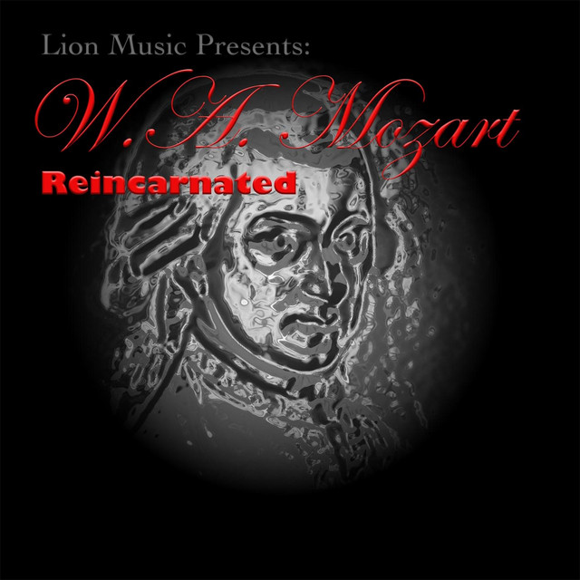 W.A. Mozart: Reincarnated (Lion Music Presents) cover
