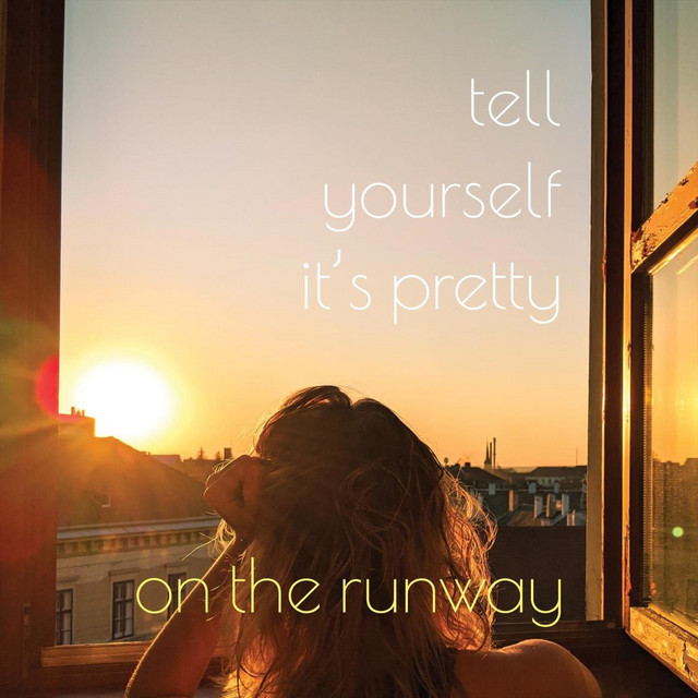 Tell Yourself It's Pretty cover art