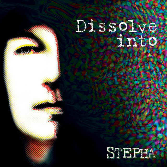 Dissolve Into - EP by Stepha | Spotify